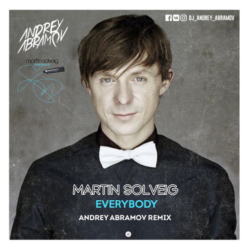 Martin Solveig - Everybody (Andrey Abramov Remix).mp3