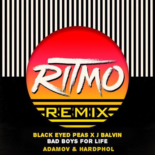 The Black Eyed Peas & J Balvin - RITMO (Bad Boys For Life) (Vadim Adamov & Hardphol Remix).mp3