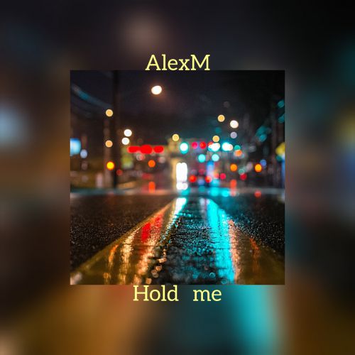 Alexm - Hold Me (Original Mix) [2019]