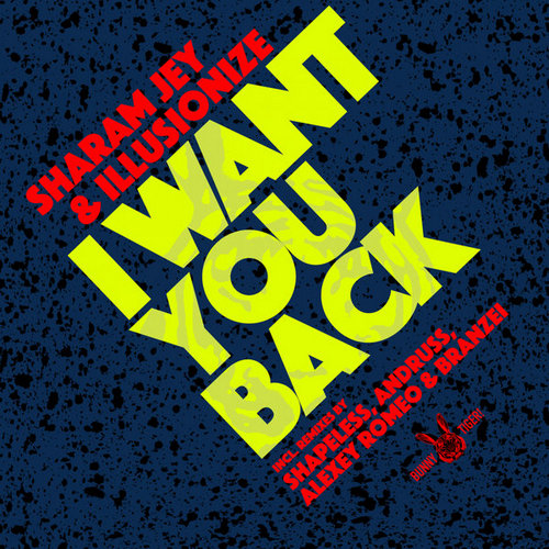 Sharam Jey & Illusionize - I Want You Back (Original Mix).mp3
