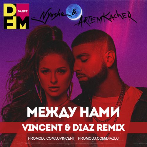 Nyusha &      (Vincent & Diaz Remix) [2019]