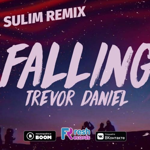 Trevor Daniel - Falling (Sulim Remix) [2019].mp3