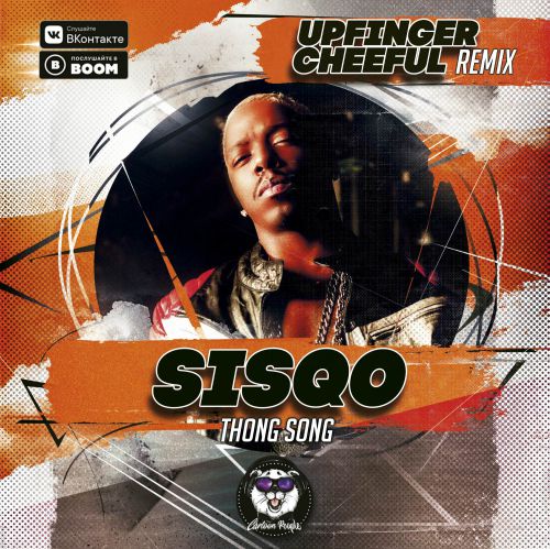 Sisqo - Thong Song (Upfinger & Cheeful Remix) [2019]