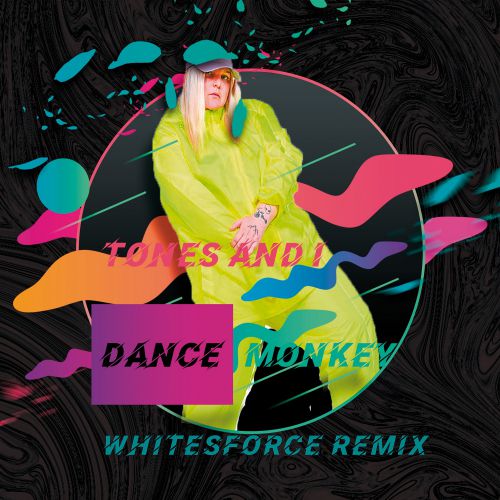 Tones And I - Dance Monkey (Whitesforce Radio Remix).mp3