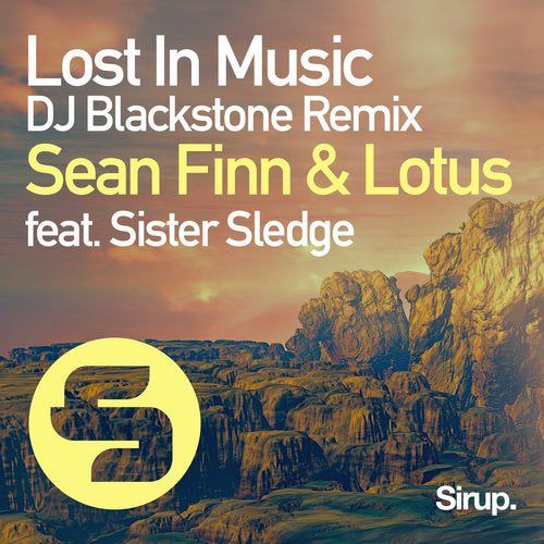 Sean Finn & Lotus feat. Sister Sledge - Lost in Music (DJ Blackstone Remix) [Sirup Music].mp3
