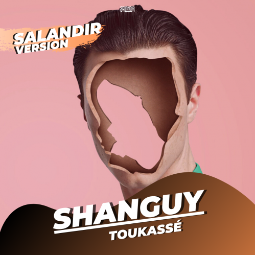 Shanguy x Get Better & Relanium & Deen West - Toukassé (SAlANDIR Extended Version).mp3