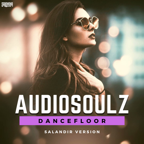 Audiosoulz x Lavrushkin & Max Roven & Frost & Pavlov - Dancefloor (SAlANDIR Extended Version).mp3
