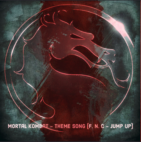 Mortal Kombat  - Theme Song (F.N.C  - JUMP UP).mp3