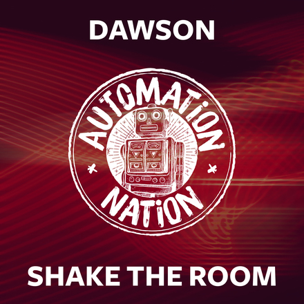 Dawson - Shake The Room (Original Club Mix) [Automation Nation].wav