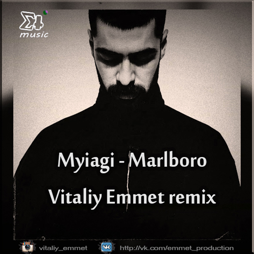 Miyagi & Vitaliy Emmet - Marlboro (Vitaliy Emmet Remix) [2020]