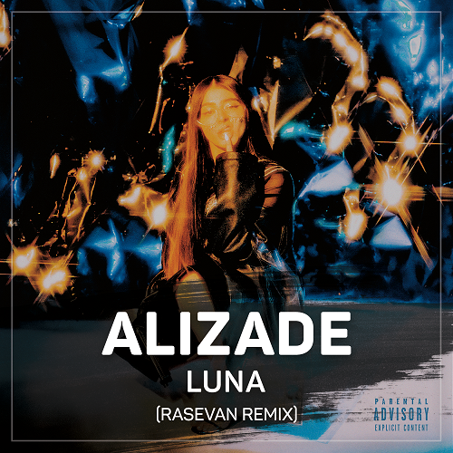 ALIZADE - Luna (RASEVAN Remix) (Radio Edit).mp3