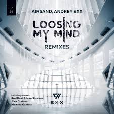 Andrey Exx, Airsand - Losing My Mind (Roelbeat & Ivan Summer Remix).mp3