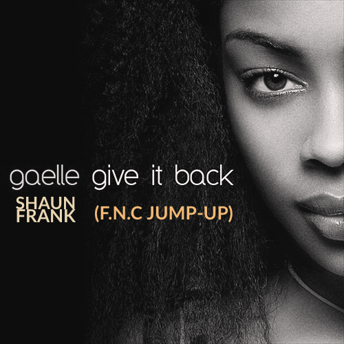 Gaelle x Shaun Frank  - Give It Back (F.N.C JUMP - UP).mp3