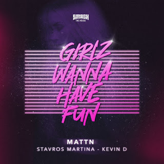 MATTN & Stavros Martina & Kevin D - Girlz Wanna Have Fun.mp3