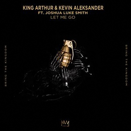 King Arthur & Kevin Aleksander  feat. Joshua Luke Smith - Let Me Go (Extended Mix).mp3