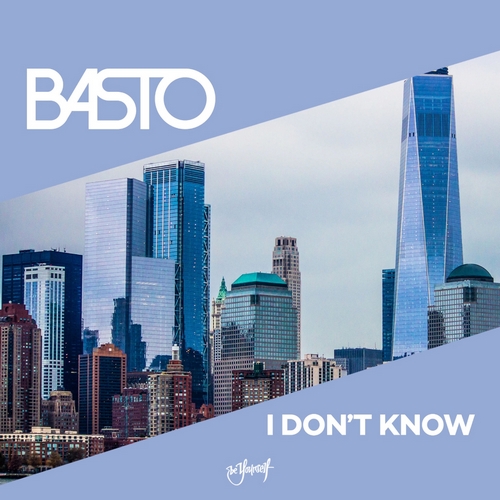 Basto - I Don't Know (Extended Mix).mp3