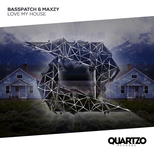 Basspatch & Maxzy - Love My House (Extended Mix).mp3