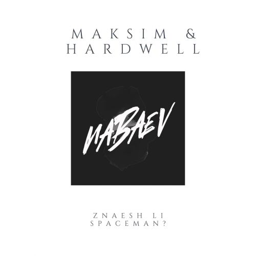  ft. Hardwell -   Spaceman (Nabaev Mash-Up).mp3