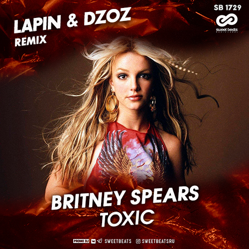 Britney Spears - Toxic (Lapin & Dzoz Radio Edit).mp3