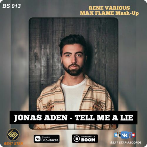 Jonas Aden x Sansixto, Javi Reina - Tell Me A Lie [Rene Various & Max Flame MashUp Radio Edit].mp3