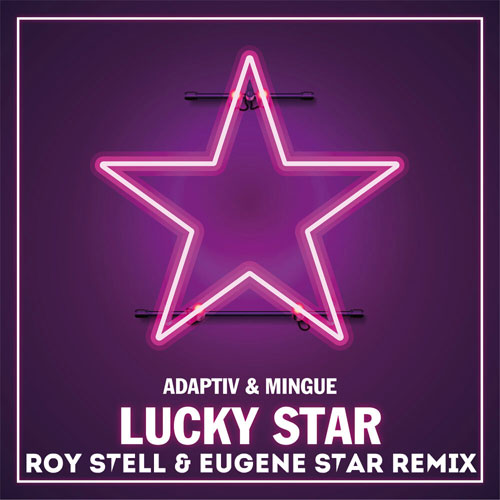 Adaptiv & Mingue - Lucky Star (Roy Stell & Eugene Star Radio Edit).mp3