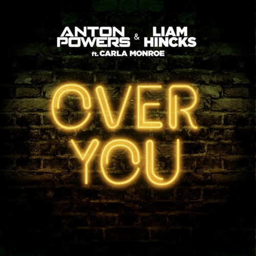 Anton Powers & Liam Hincks feat. Carla Monroe - Over You .mp3
