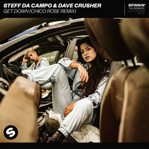 Steff Da Campo & Dave Crusher - Get Down (Chico Rose Extended Remix) .mp3