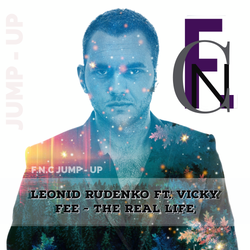 Leonid Rudenko ft. Vicky Fee  - The Real Life (F.N.C JUMP - UP).mp3