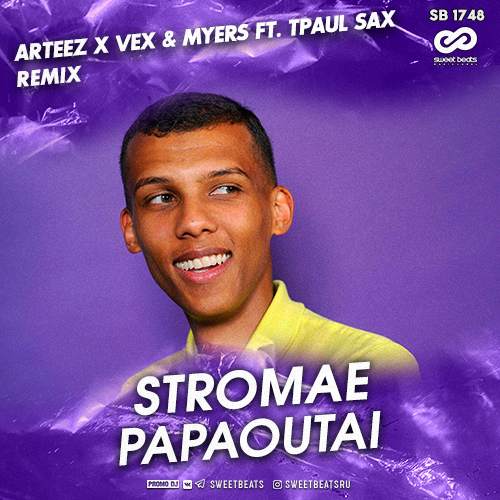 Stromae - Papaoutai (Arteez x VeX & Myers ft. TPaul Sax Remix).mp3