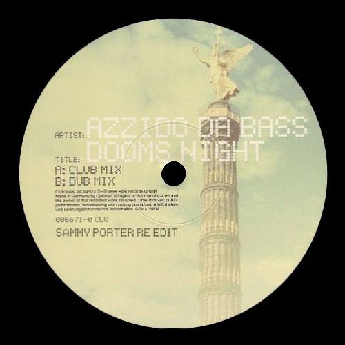Azzido Da Bass - Dooms Night (Sammy Porter Extended Edit).mp3
