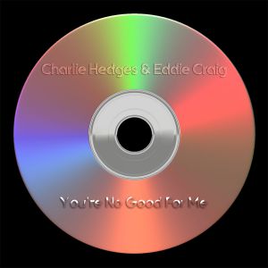 Charlie Hedges & Eddie Craig - You're No Good For Me (DJ Zhuk Remix).mp3