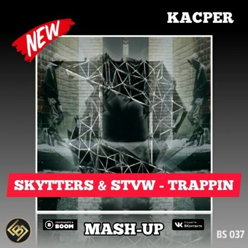 Skytters & Stvw x Frost & Alex Ezhov-Trappin (Kacper Mash-Up Radio Edit).mp3