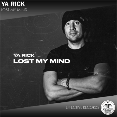 Ya Rick - Lost My Mind [Effective Records].mp3