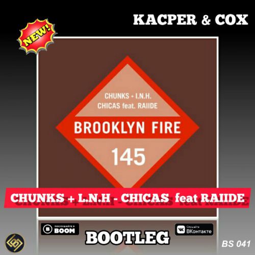 Chunks + L.n.m & Vasiliy Francesco - Chicas feat Raiide (Kacper & Cox Bootleg Radio Edit).mp3