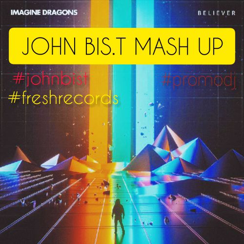 Imagine Dragons x Dj 2man & Eddie G & Misha Maklay - Believer (John Bis.T Mash Up).mp3