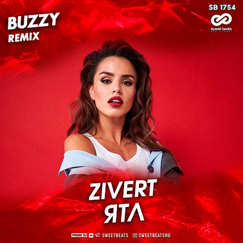 Zivert -  (Buzzy Remix) [2020]