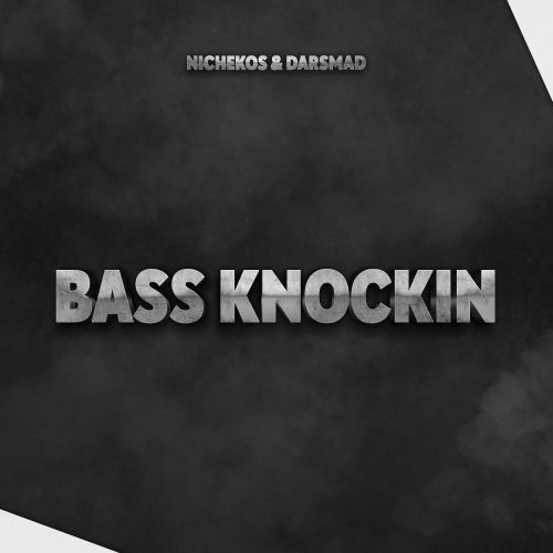 Nichekos & Darsmad - Bass Knockin (Radio Edit).mp3