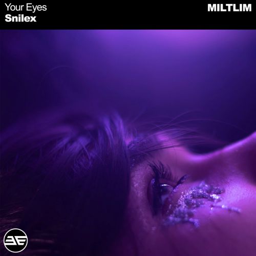 Snilex - Your Eyes (Original Mix).mp3