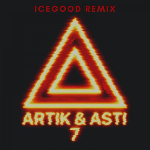 Artik & Asti -   (Icegood Remix) [2020]