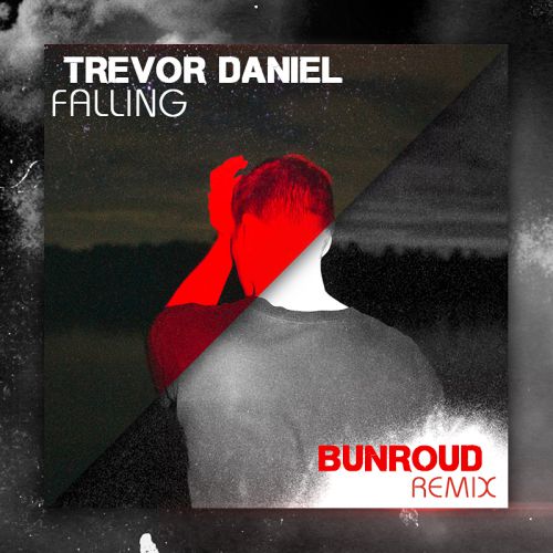 Trevor Daniel - Falling (Bunroud Extended Remix) [2020]
