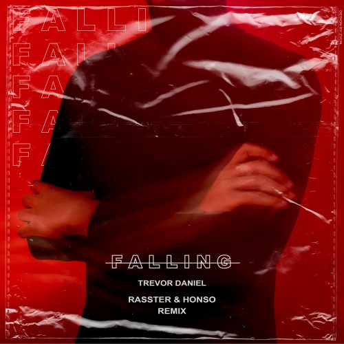 Trevor Daniel - Falling (Rasster & Honso Remix).mp3