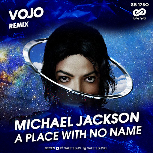 Michael Jackson - A Place With No Name (VoJo Remix).mp3