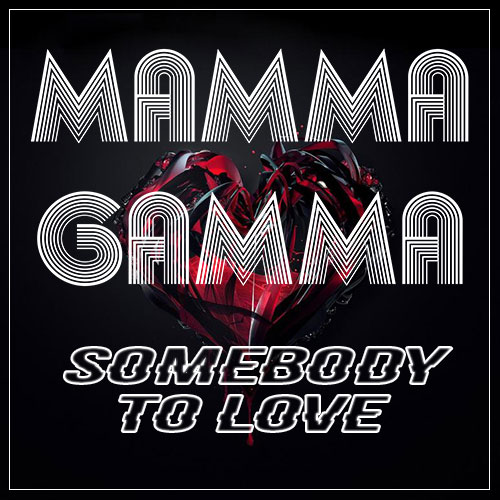 Mamma Gamma - Somebody To Love (Original Mix).mp3