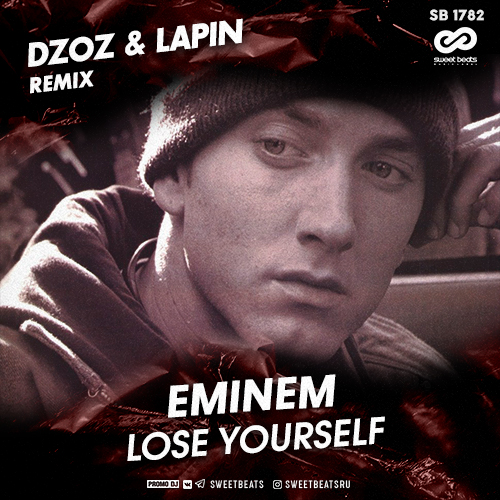 Eminem - Lose Yourself (Dzoz & Lapin Radio Edit).mp3