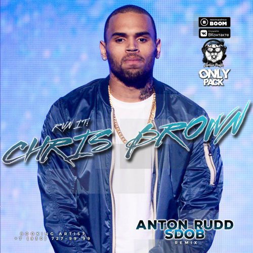 Chris Brown - Run It (Talyk & Robert Rayder; Anton Rudd & Sdob Remix's) [2020]