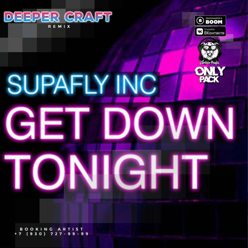 Supafly Inc. - Get Down Tonight (Deeper Craft Remix).mp3