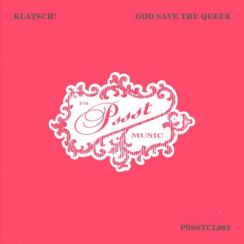 Klatsch! - God Save The Queer (Extended, Dark Extended Dub Mixes) [1994]
