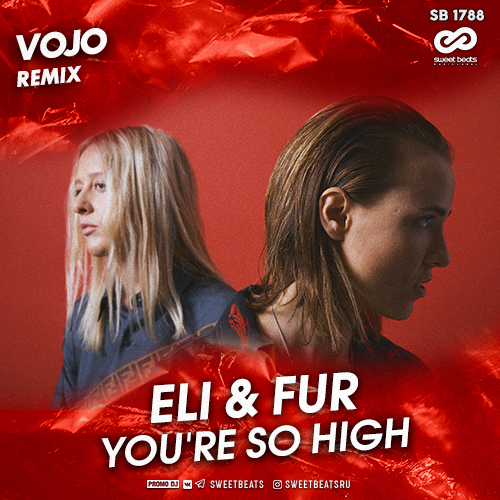 Eli & Fur - You're So High (VoJo Radio Edit).mp3