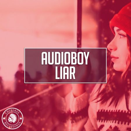 Audioboy - Liar (Radio Edit) [Cherokee Recordings].mp3