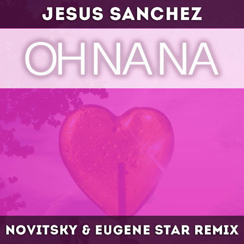 Jesus Sanchez - Oh Na Na (Novitsky & Eugene Star Radio Edit).mp3
